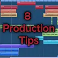 8 production tips