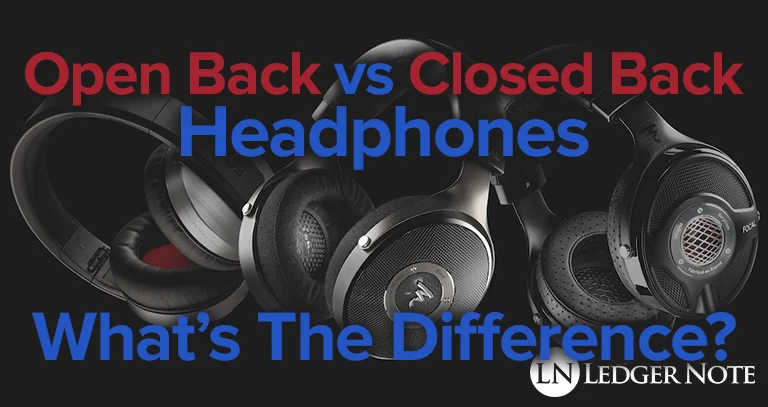 Open Back vs Closed Back Headphones: There's a Clear Winner