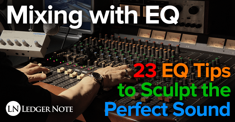 mixing with eq: 23 EQ Tips