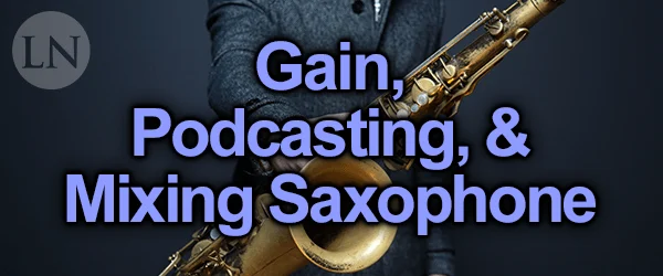 how to mix saxophone