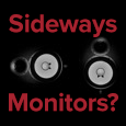 sideways monitors