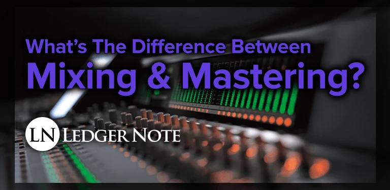 what is the difference between mixing and mastering