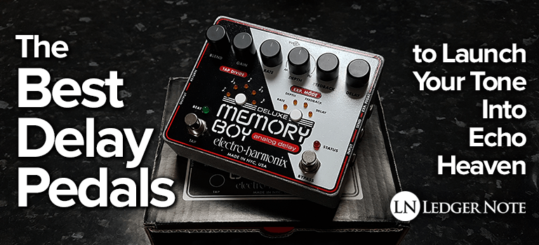 best delay pedals