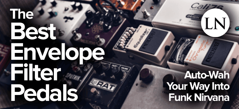 best envelope filter pedals