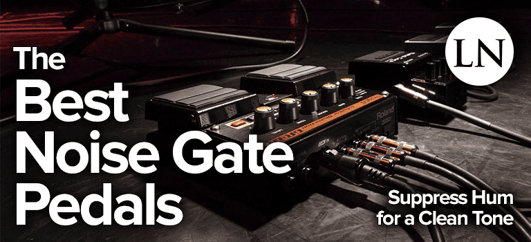 best noise gate pedals