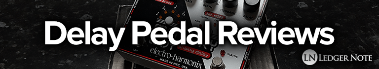 best delay pedal reviews