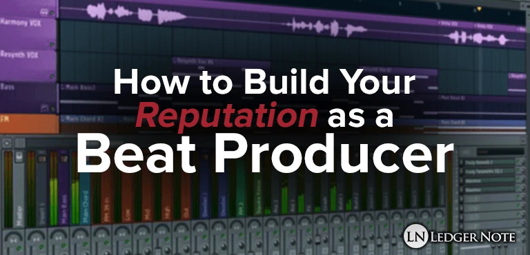 how to build your reputation as a beat producer