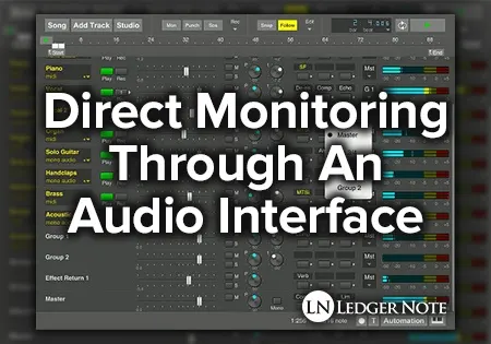 Direct Monitoring Through An Audio Interface