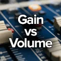 gain and volume
