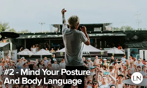 stage presence tip 2 - posture and body language
