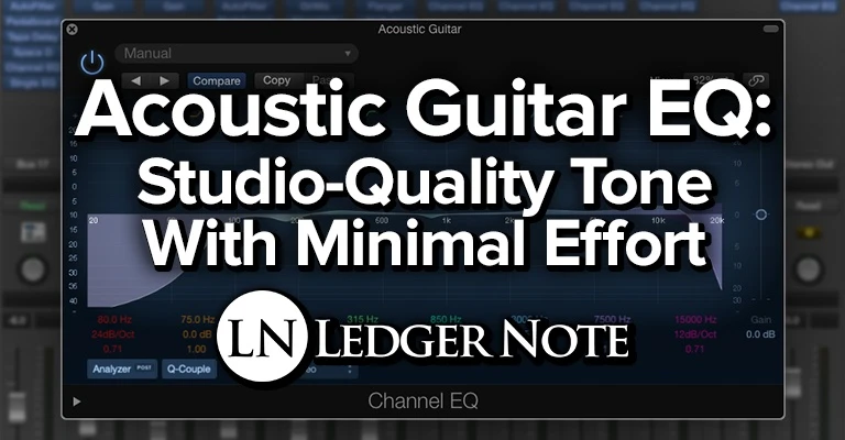Acoustic Guitar Eq: Studio-Quality Tone With Minimal Effort | Ledgernote