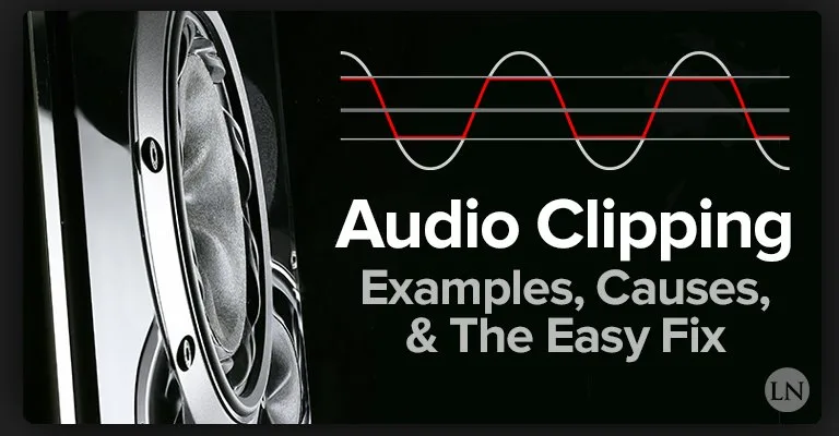 What Audio Clipping: Examples, Causes, & the Easy | LedgerNote