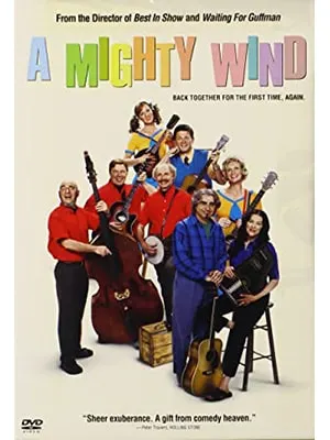 A Mighty Wind is a comedy music movie about several bands getting back together and becoming a super group.