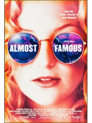 Almost Famous is a movie about music that's about a fledgling journalist following a band on tour