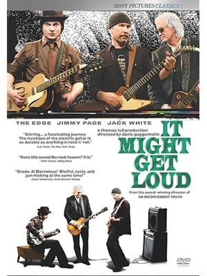 It Might Get Loud is a great music documentary by The Edge, Jimmy Page, and Jack White, ho are all three guitarists