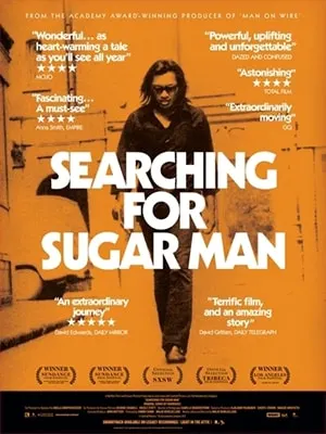 Searching for Sugar Man is about a musician that became a big deal in an African country but gained no success in the USA