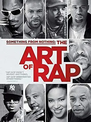 Something From Nothing The Art of Rap is probably the best music documentary about hip-hop and lyricism.