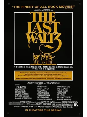 The Last Waltz is a music documentary about a huge concert by The Band that features tons of other famous rock stars