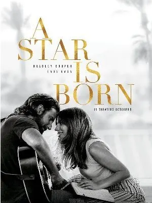 A Star Is Born is a 2018 romantic drama film starring Bradley Cooper and Lady Gaga